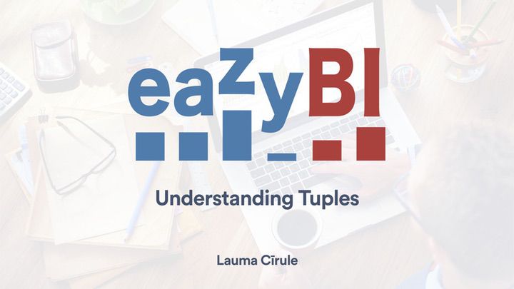 Understanding-Tuples-by-Lauma-Cirule-eazyBI