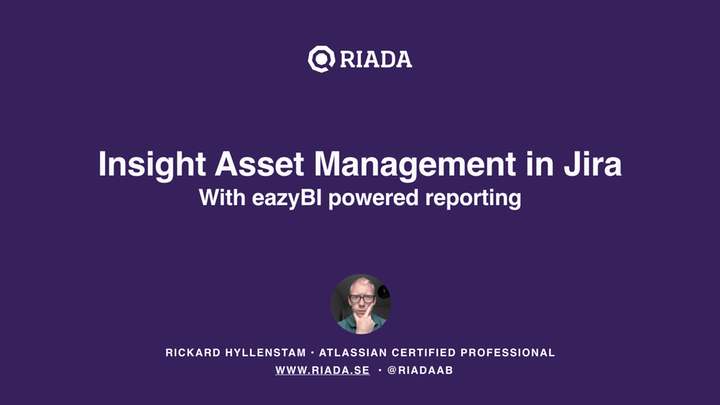 3-Insight-Asset-Management-in-Jira-with-eazyBI-Powered-Reporting-by-Rickard-Hyllenstam-Riada